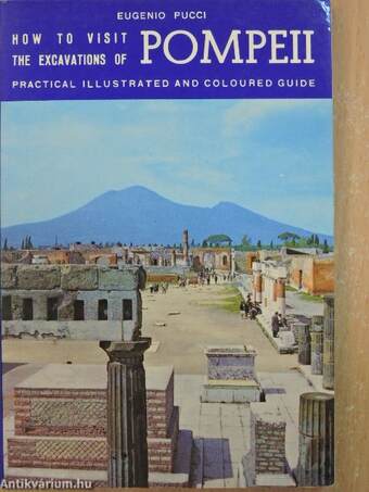 How to Visit the Excavations of Pompeii