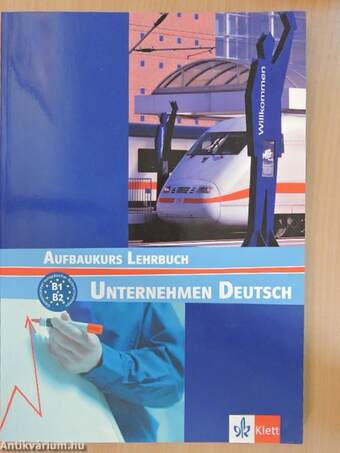 Unternehmen Deutsch - Aufbaukurs Lehrbuch