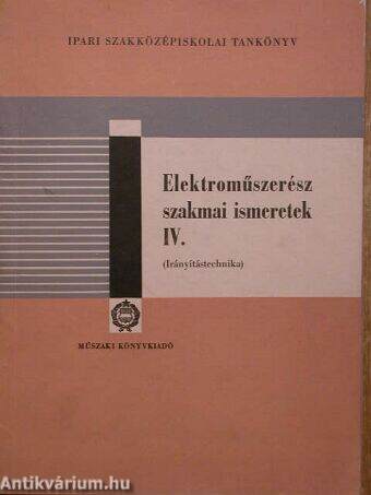 Elektroműszerész szakmai ismeretek IV.