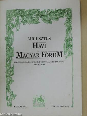 Augusztus Havi Magyar Fórum 2007.