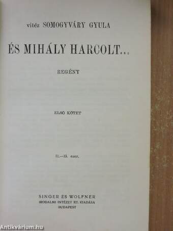 És Mihály harcolt... I-II.