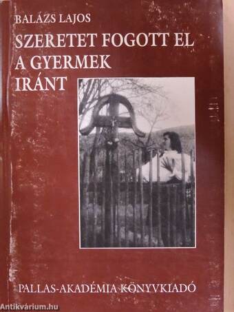 Szeretet fogott el a gyermek iránt