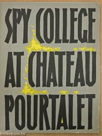 Spy College at Chateau Pourtalet