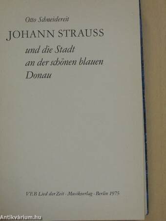 Johann Strauss und die Stadt an der schönen blauen Donau