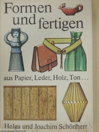 Formen und fertigen aus Papier, Leder, Holz, Ton...