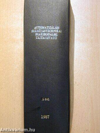 Automatizálási, számítástechnikai és méréstechnikai szakirodalmi tájékoztató 1987. január-december
