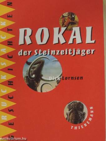 Rokal der Steinzeitjäger