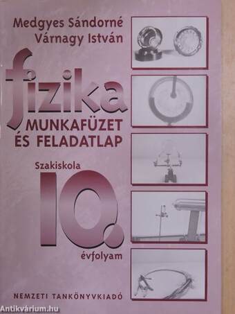 Fizika munkafüzet és feladatlap 10.