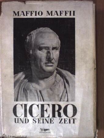 Cicero und seine Zeit