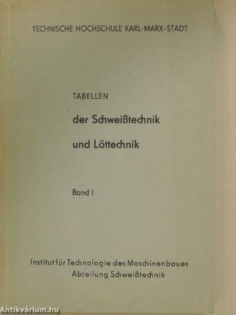 Tabellen der Schweißtechnik und Löttechnik I-II