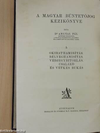 Okirathamisítás. Bélyeghamisítás. Védjegybitorlás. Csalárd és vétkes bukás