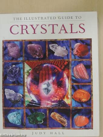 The Illustrated Guide to Crystals