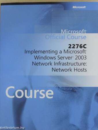 2276C: Implementing a Microsoft Windows Server 2003 Network Infrastructure: Network Hosts - CD-vel