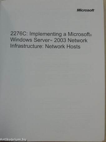 2276C: Implementing a Microsoft Windows Server 2003 Network Infrastructure: Network Hosts - CD-vel