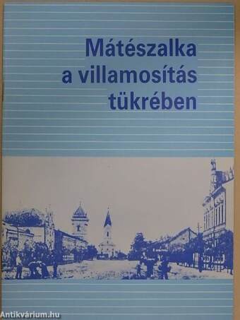 Mátészalka a villamosítás tükrében