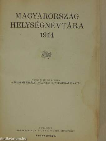 Magyarország helységnévtára 1944/A Magyarországtól elcsatolt területek községeinek és városainak névjegyzéke 1944