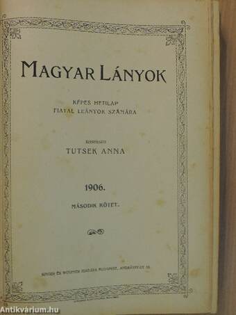 Magyar Lányok 1906. (nem teljes évfolyam)