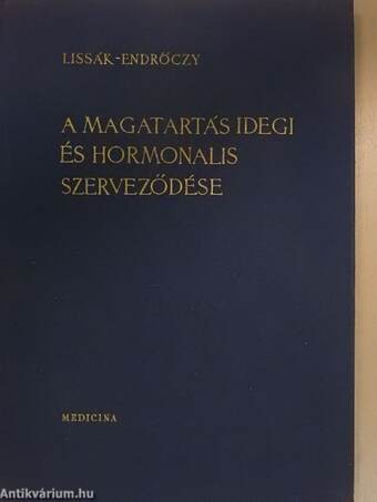 A magatartás idegi és hormonalis szerveződése