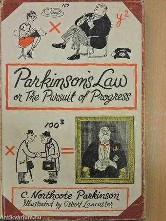 Parkinson's Law or the Pursuit of Progress