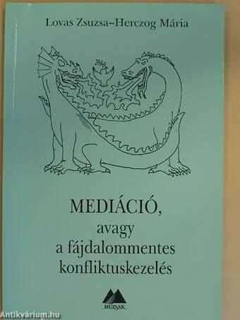 Mediáció, avagy a fájdalommentes konfliktuskezelés