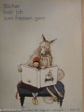 "Bücher hab' ich zum Fressen gern!" sagte der Wolf zum Rotkäppchen 1991/92