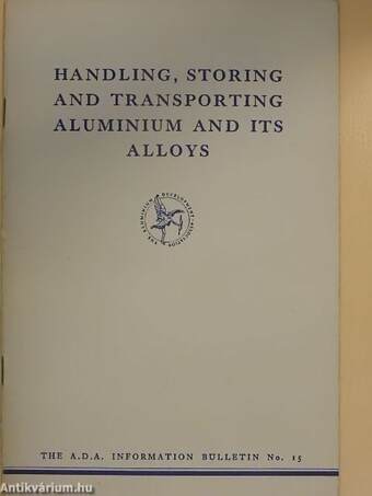 Handling, storing and transporting aluminium and its alloys