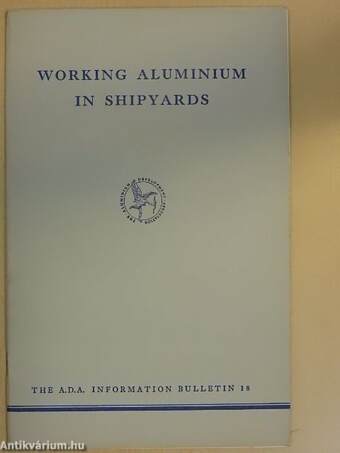 Working aluminium in shipyards