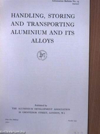 Handling, storing and transporting aluminium and its alloys