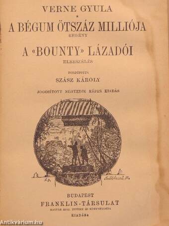 A Bégum ötszáz milliója/A "Bounty" lázadói