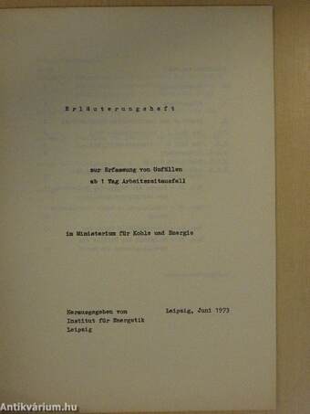 Erläuterungsheft zur Erfassung von Unfällen ab 1 Tag Arbeitszeitausfall im Ministerium für Kohle und Energie
