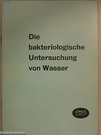 Die bakteriologische Untersuchung von Wasser