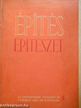 Építés-Építészet 1951/4.