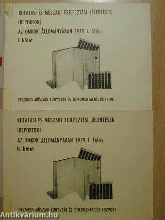 Kutatási és műszaki fejlesztési jelentések (reportok) az OMKDK állományában 1979. I. félév/I., II.