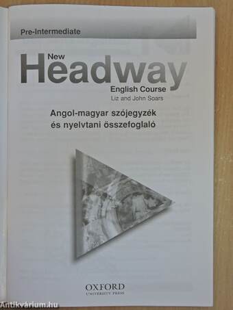 New Headway English Course - Pre-Intermediate - Angol-magyar szójegyzék és nyelvtani összefoglaló