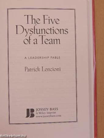 The Five Dysfunctions of a Team