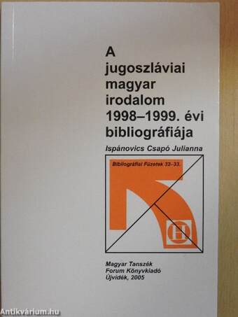 A jugoszláviai magyar irodalom 1998-1999. évi bibliográfiája