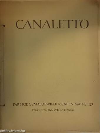 Bernardo Bellotto genannt Canaletto