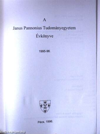 A Janus Pannonius Tudományegyetem évkönyve 1995-96.