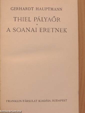 Thiel Pályaőr/A soanai eretnek