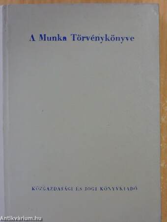 A Munka Törvénykönyve