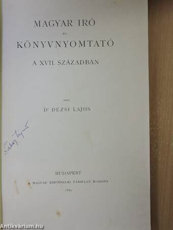 A magyar iró és könyvnyomtató a XVII. században