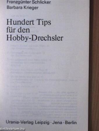 Hundert Tips für den Hobby-Drechsler