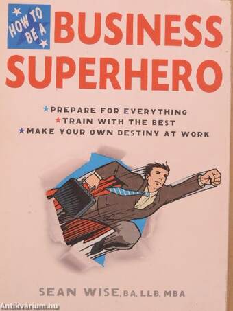 How to be a business superhero