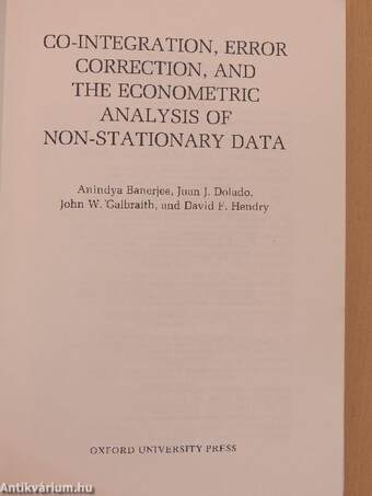 Co-Integration, Error Correction, and the Econometric Analysis of Non-Stationary Data