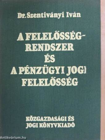 A felelősségrendszer és a pénzügyi jogi felelősség