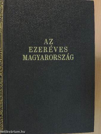 Az ezeréves Magyarország