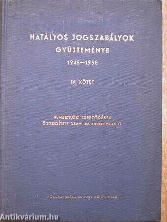 Hatályos jogszabályok gyűjteménye 1945-1958. 4. (töredék)