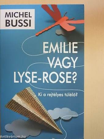 Emilie vagy Lyse-Rose?