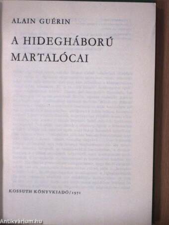 A hidegháború martalócai