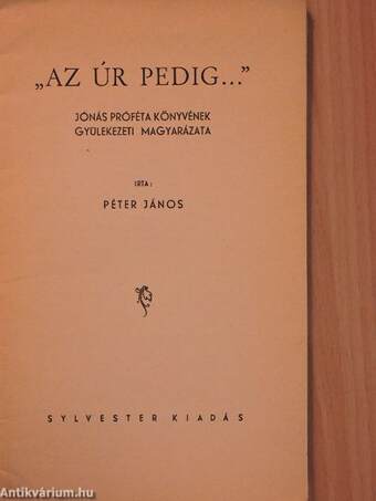 "Az Úr pedig..."